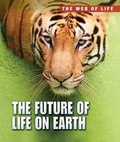 Cover: The Future of Life on Earth - Raintree Publishers