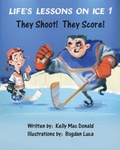 Cover: Life's Lessons on Ice 1 - Trafford Publishing