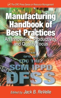 Enlarge image Cover: Manufacturing Handbook of Best Practices - CRC Press