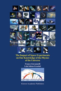 Enlarge image Cover: The Impact of Space Experiments on Our Knowledge of the Physics of the Universe - Springer