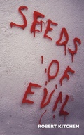 Cover: Seeds of Evil - Trafford Publishing