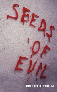 Enlarge image Cover: Seeds of Evil - Trafford Publishing