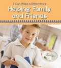 Cover: Helping Family and Friends - Raintree Publishers
