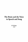 Cover: The Brain and the Voice in Speech and Song - IndyPublish.com