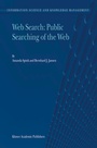 Cover: Web Search: Public Searching of the Web - Springer