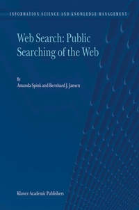 Enlarge image Cover: Web Search: Public Searching of the Web - Springer
