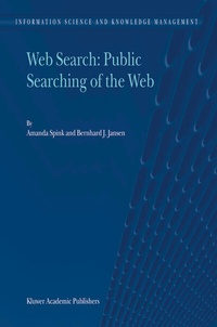 Enlarge image Cover: Web Search: Public Searching of the Web - Springer