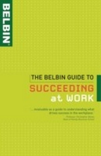 Enlarge image Cover: The Belbin Guide to Succeeding at Work - A&C Black Business Information and Development
