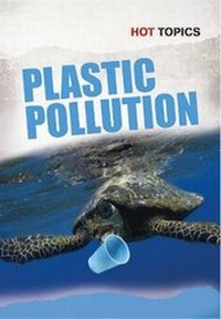 Enlarge image Cover: Plastic Pollution - Raintree Publishers