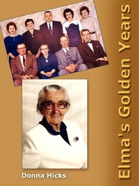 Enlarge image Cover: Elma's Golden Years - AuthorHouse