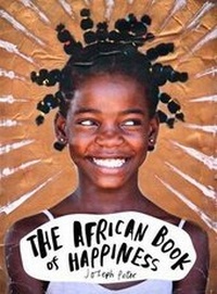 Enlarge image Cover: The African Book Of Happiness - Spiegel & Grau