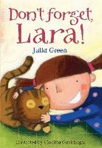 Enlarge image Cover: Don't Forget, Lara! - A & C Black (Childrens books)