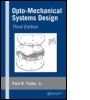 Cover: Opto-Mechanical Systems Design, Third Edition - CRC Press
