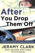 Cover: After you Drop Them Off - Waterbrook Press (A Division of Random House Inc)