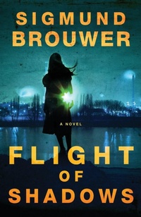 Enlarge image Cover: Flight of Shadows - Waterbrook Press (A Division of Random House Inc)
