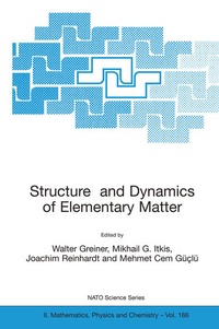 Enlarge image Cover: Structure and Dynamics of Elementary Matter - Springer
