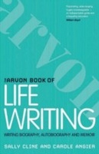 Abbildung von: The Arvon Book of Life Writing - A & C Black Academic and Professional