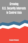 Cover: Growing U.S. Security Interests in Central Asia - University Press of the Pacific