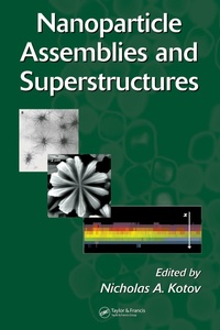 Abbildung von: Nanoparticle Assemblies and Superstructures - CRC Press