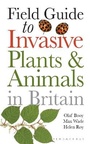 Cover: Field Guide to Invasive Plants and Animals in Britain - Bloomsbury Natural History