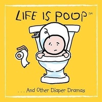 Enlarge image Cover: Life is Poop - Sellers Publishing, Incorporated