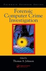 Cover: Forensic Computer Crime Investigation - CRC Press