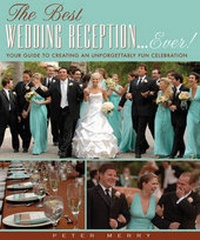 Enlarge image Cover: Best Wedding Reception Ever! - Sellers Publishing, Incorporated
