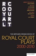 Cover: The Methuen Drama Book of Royal Court Plays 2000-2010 - Methuen Drama