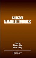 Cover: Silicon Nanoelectronics - CRC Press