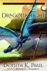 Enlarge image Cover: Dragonknight - Waterbrook Press (A Division of Random House Inc)