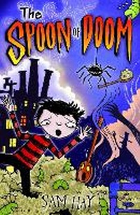 Enlarge image Cover: The Spoon of Doom - A & C Black Publishers Ltd