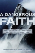 Cover: Dangerous Faith - Waterbrook Press (A Division of Random House Inc)