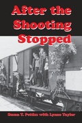 Cover: After the Shooting Stopped - Trafford Publishing