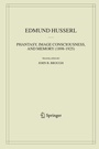 Cover: Phantasy, Image Consciousness, and Memory (1898-1925) - Springer