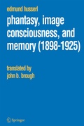 Cover: Phantasy, Image Consciousness, and Memory (1898-1925) - Springer