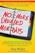 Cover: No More Dreaded Mondays - Waterbrook Press (A Division of Random House Inc)