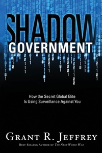 Enlarge image Cover: Shadow Government - Waterbrook Press (A Division of Random House Inc)
