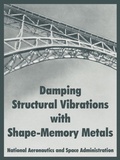 Cover: Damping Structural Vibrations with Shape-Memory Metals - University Press of the Pacific