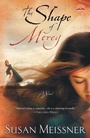 Cover: The Shape of Mercy - Waterbrook Press (A Division of Random House Inc)
