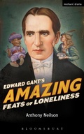 Cover: Edward Gant's Amazing Feats of Loneliness - Methuen Drama