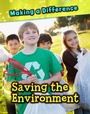 Cover: Saving the Environment - Raintree Publishers