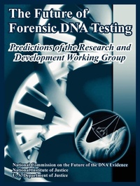 Abbildung von: The Future of Forensic DNA Testing - University Press of the Pacific