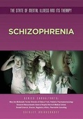 Cover: Schizophrenia - Mason Crest, an Imprint of National Highlights Inc