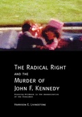 Cover: The Radical Right and the Murder of John F. Kennedy - Trafford Publishing