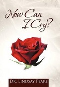 Cover: Now Can I Cry - AuthorHouse