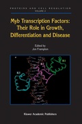 Cover: Myb Transcription Factors: Their Role in Growth, Differentiation and Disease - Springer