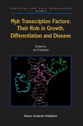 Cover: Myb Transcription Factors: Their Role in Growth, Differentiation and Disease - Springer