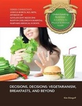 Cover: Decisions Decisions Vegetarianism Breakfast and Beyond - Mason Crest Publishers