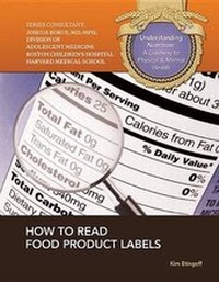 Enlarge image Cover: How To Read Food Product Labels - Mason Crest Publishers