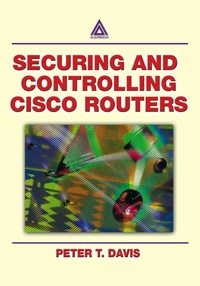 Abbildung von: Securing and Controlling Cisco Routers - Auerbach